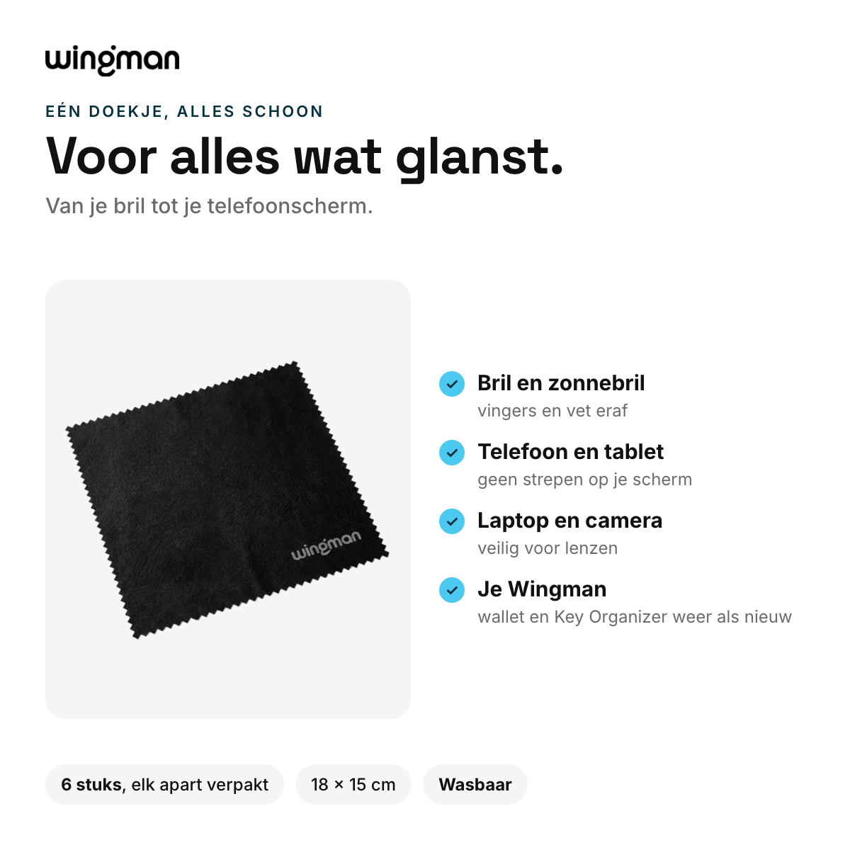 Voor bril, telefoon, laptop en je Wingman